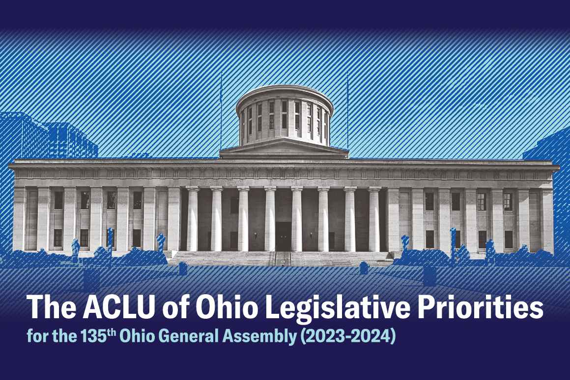 Legislative Priorities | ACLU Of Ohio