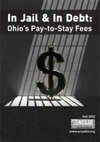ACLU Report: Pay To Stay Jail Fees Amount To Debtors' Prison